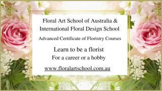florist courses online melbourne Floral Art School of Australia